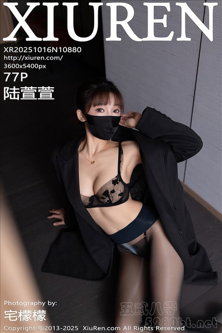 [XIUREN秀人网]2025.10.16 VOL.10880 陆萱萱[77+1P／749MB]预览图